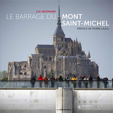 Couverture de Le barrage du Mont-Saint-Michel