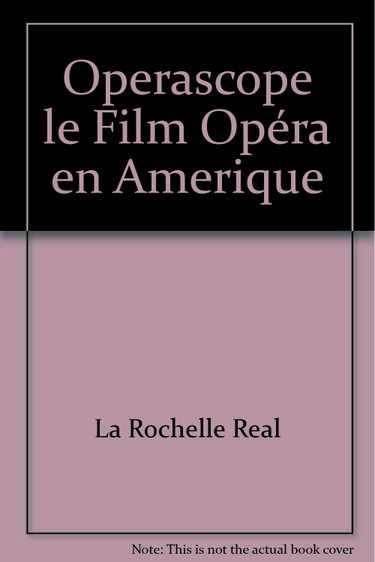 Couverture de Opérascope : le film-opéra en Amérique : avec les voix de Alain Resnais et François Girard