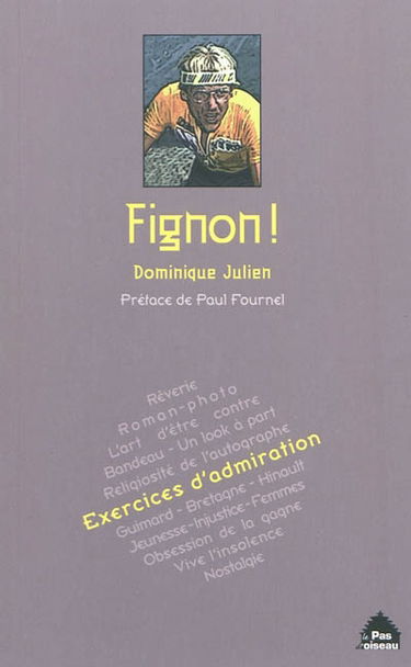 Fignon ! : exercices d'admiration
