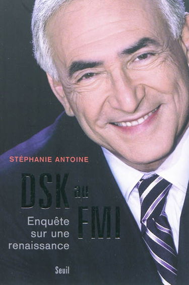 DSK au FMI : enquête sur une renaissance