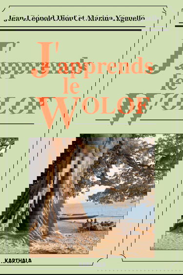 J'apprends le wolof. Damay jang wolf