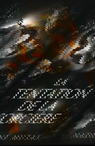 La tentation de la sorcière: Un roman d'amour et de magie