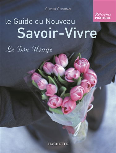 Le guide du nouveau savoir vivre