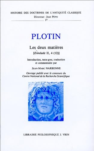Les Deux matières : Ennéades II, 4. Essai sur la problématique plotinienne