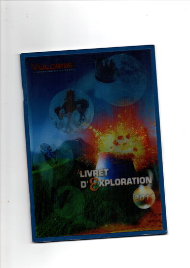 Le nouveau Vulcania - L'aventure de la terre : Livret d'exploration