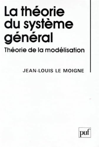 La Théorie du système général : théorie de la modélisation