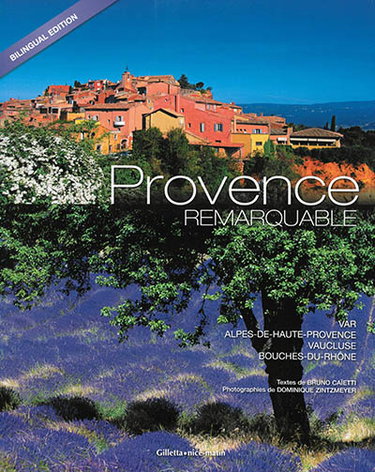 Couverture de Provence remarquable : Var, Alpes-de-Haute-Provence, Vaucluse, Bouches-du-Rhône