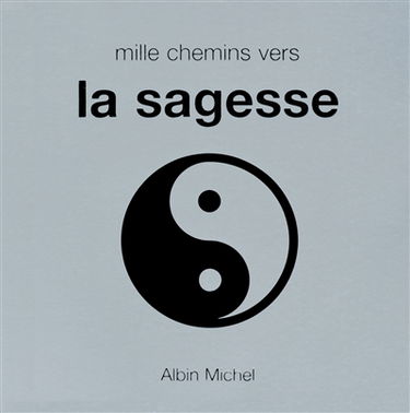 Mille chemins vers la sagesse