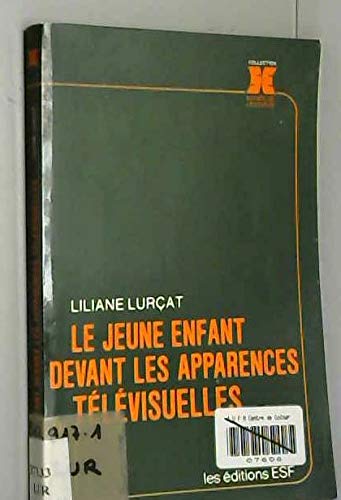 Le Jeune enfant devant les apparences télévisuelles