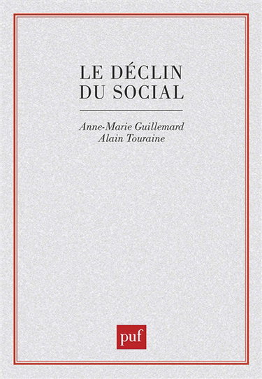Le Déclin du social : formation et crise des politiques de la vieillesse