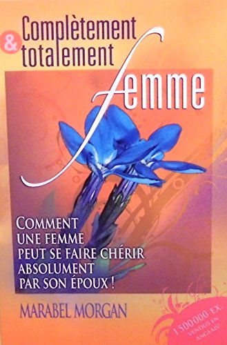 Complètement et totalement femme