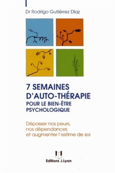 7 semaines d'auto-thérapie pour un bien-être psychologique