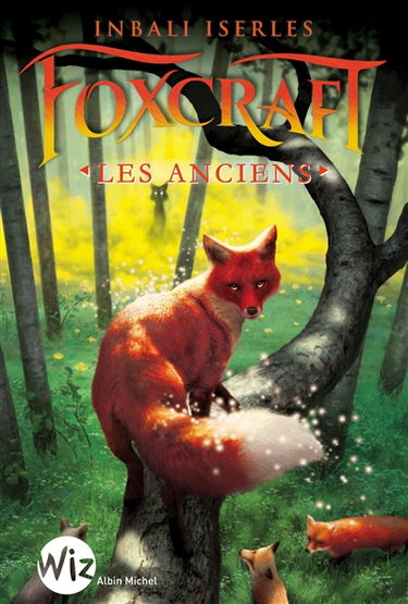 Foxcraft. Vol. 2. Les anciens