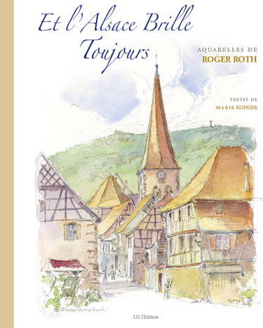Couverture de Et l'Alsace brille toujours