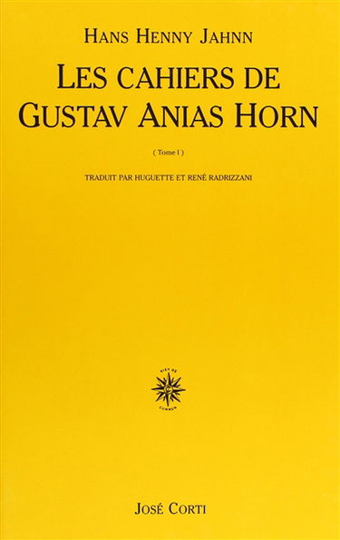 Fleuve sans rives. Vol. 2-1. Les cahiers de Gustav Anias Horn après qu'il eut atteint quarante-neuf ans