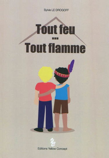 Tout feu... tout flamme