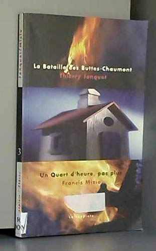La bataille des Buttes-Chaumont. Un quart d'heure, pas plus