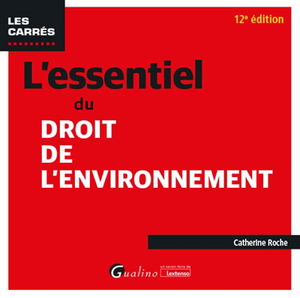 L'essentiel du droit de l'environnement