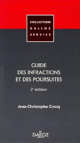 Guide Des Infractions Et Des Poursuites. 2eme Edition 1996