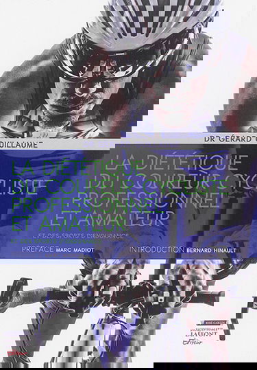 La diététique du coureur cycliste professionnel et amateur : et des sports d'endurance