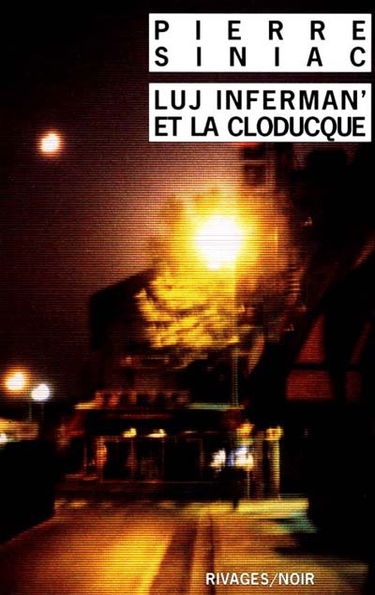 Luj Inferman' et la Cloducque