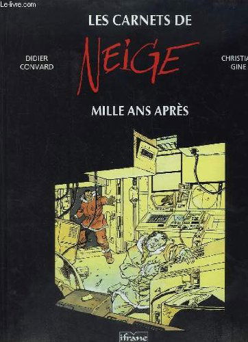 Les carnets de Neige : Mille ans après