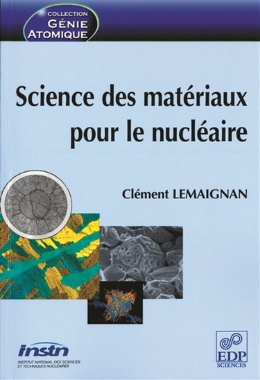 Couverture de Science des matériaux pour le nucléaire