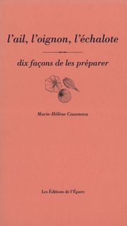 L'ail, l'oignon, l'échalote