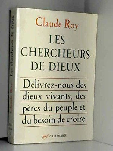 Les Chercheurs de dieux : Croyance et politique (Les Essais)