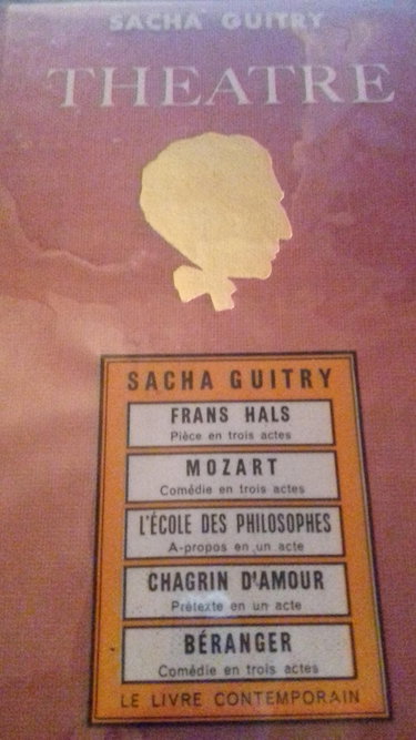 Couverture de THEATRE - TOME IV / FRANS HALS- MOZART - L'ECOLE DES PHILOSOPHES - CHAGRIN D'AMOUR - BERANGER / EDITION ORIGINALE par Sacha Guitry