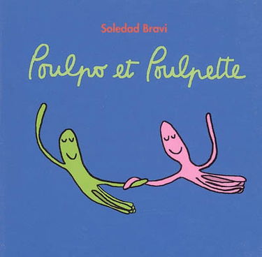 Poulpo et Poulpette