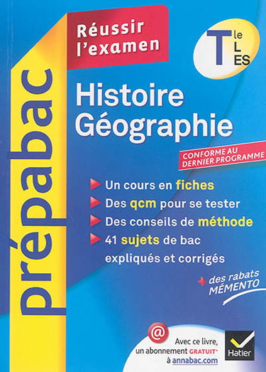 Histoire, géographie, terminale L, ES : réussir l'examen