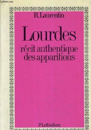 Couverture de LOURDES RECIT AUTHENTIQUE DES APPARITIONS.