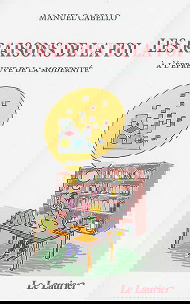 Les raisons de la foi : à l'épreuve de la modernité