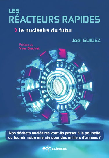 Couverture de Les réacteurs rapides: Le nucléaire du futur