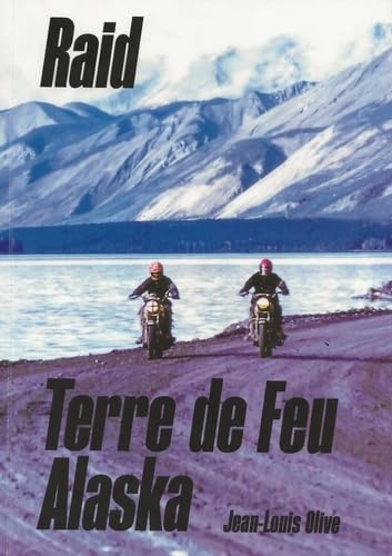 Raid Terre de Feu - Alaska