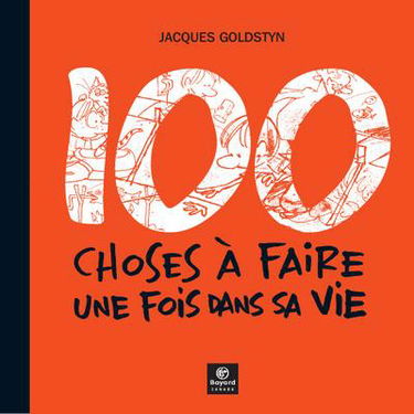 100 choses à faire une fois dans sa vie