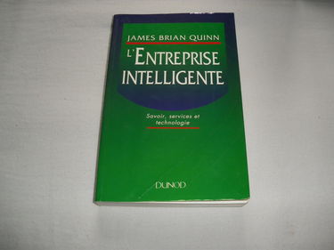L'Entreprise intelligente : savoir, services et technologie