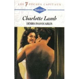 Les 7 péchés capitaux.. Désirs inavouables