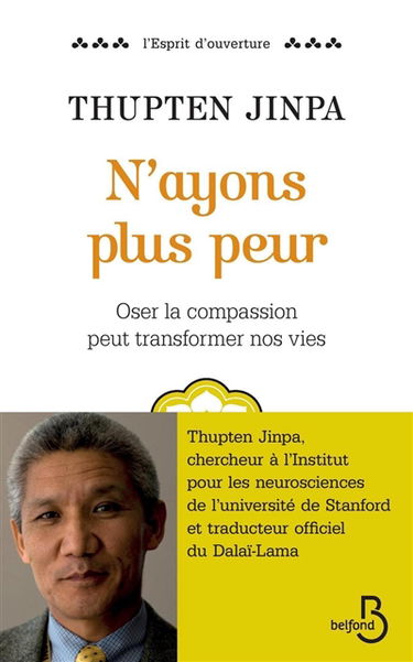 N'ayons plus peur : oser la compassion peut transformer nos vies