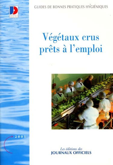 Guide de bonnes pratiques hygiéniques des végétaux crus prêts à l'emploi