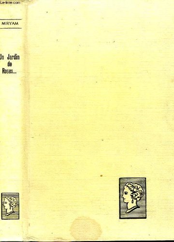 Couverture de Un jardin de roses... . collection : belle helene. club du roman feminin.