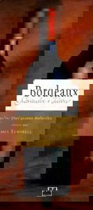 Bordeaux : Grandeur nature, les 90 plus grands bordeaux