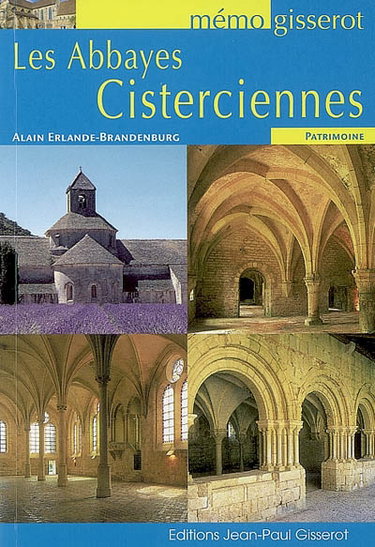 Couverture de Les abbayes cisterciennes par Alain Erlande-Brandenburg