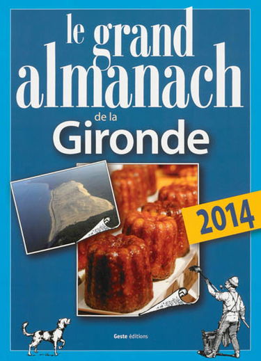 Le grand almanach de la Gironde 2014