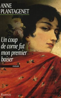 Un coup de corne fut mon premier baiser