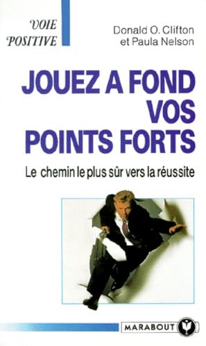 Jouez à fond vos points forts