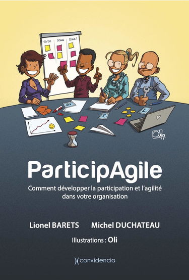 ParticipAgile: Comment développer la participation et l'agilité dans votre organisation