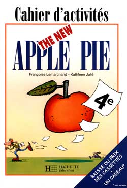 The new apple pie, anglais 4e : cahier d'activités