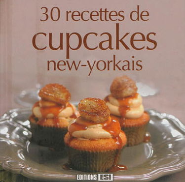 30 recettes de cupcakes new-yorkais